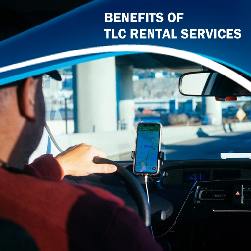 Benefits of TLC rental services for NYC drivers